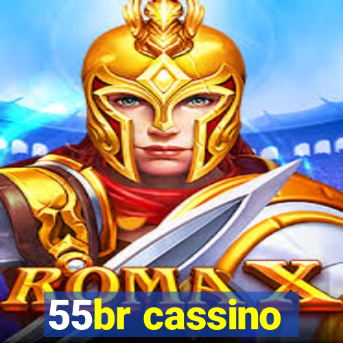 55br cassino